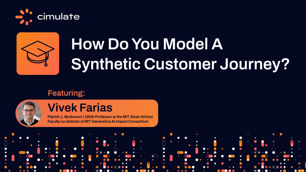 How do you Model a Synthetic Customer Journey?
