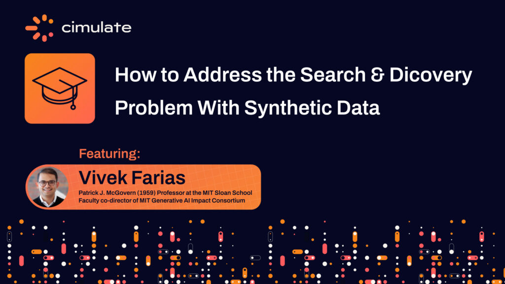 How to Address the Search & Discovery Problem with Synthetic Data