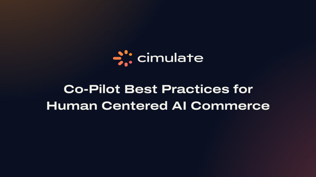 Co-Pilot Best Practices for Human Centered AI Commerce
