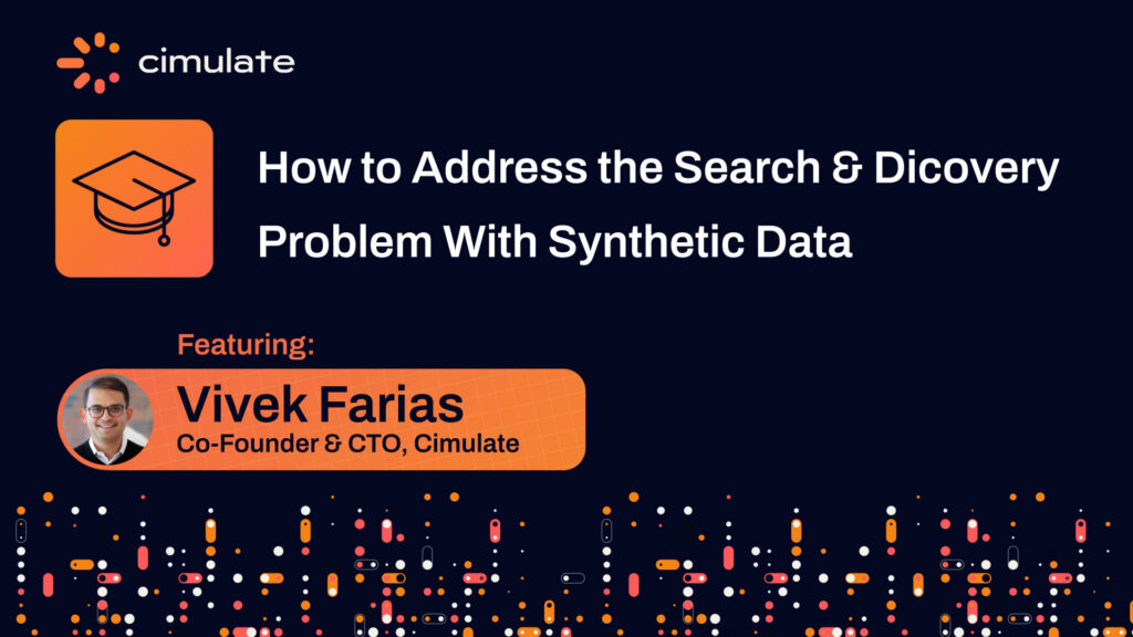 How to Address the Search & Discovery Problem with Synthetic Data
